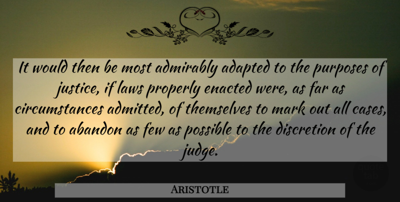 Aristotle Quote About Law, Justice, Judging: It Would Then Be Most...