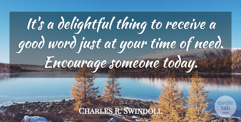 Charles R. Swindoll Quote About Christian, Religion, Today: Its A Delightful Thing To...