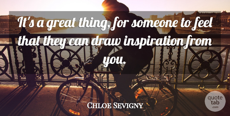Chloe Sevigny Quote About Inspiration, Chloe, Draws: Its A Great Thing For...