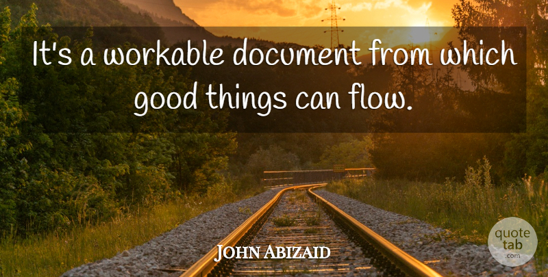 John Abizaid Quote About Document, Good: Its A Workable Document From...