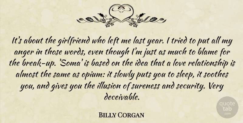 Billy Corgan Quote About Girlfriend, Sleep, Years: Its About The Girlfriend Who...