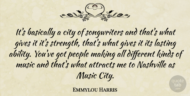 Emmylou Harris Quote About Nashville, Cities, Giving: Its Basically A City Of...