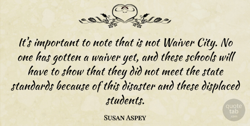Susan Aspey Quote About Disaster, Displaced, Gotten, Meet, Note: Its Important To Note That...