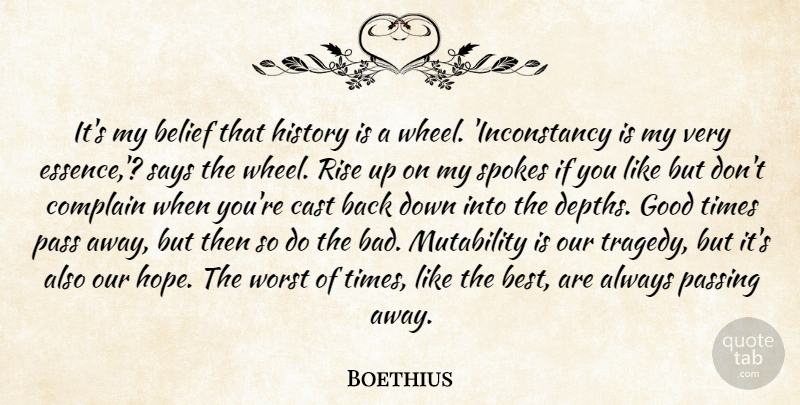 Boethius Quote About Essence, Tragedy, Passing Away: Its My Belief That History...