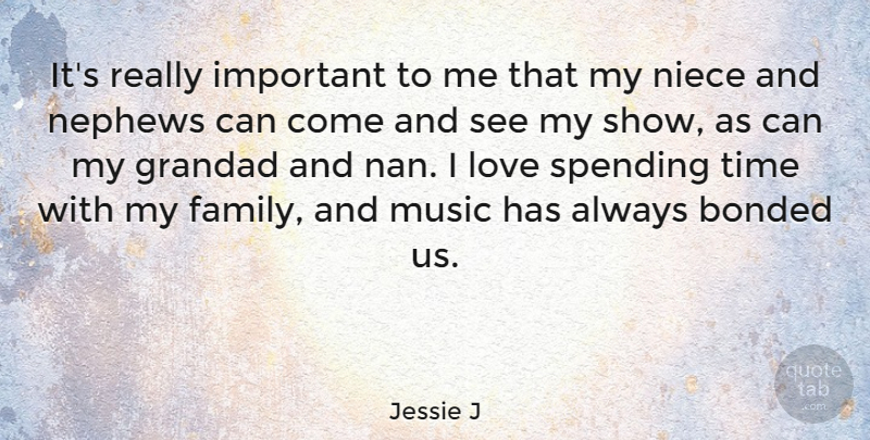 Jessie J Quote About Niece, Nephew, Important: Its Really Important To Me...