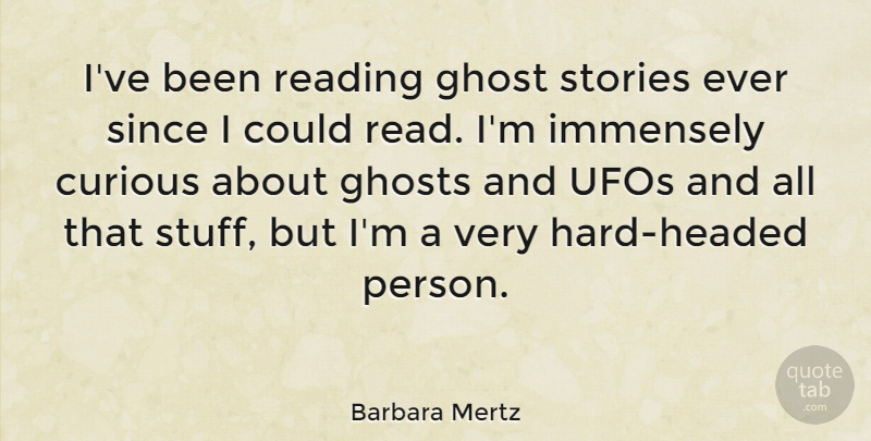 Barbara Mertz Quote About Reading, Ghost Stories, Stuff: Ive Been Reading Ghost Stories...
