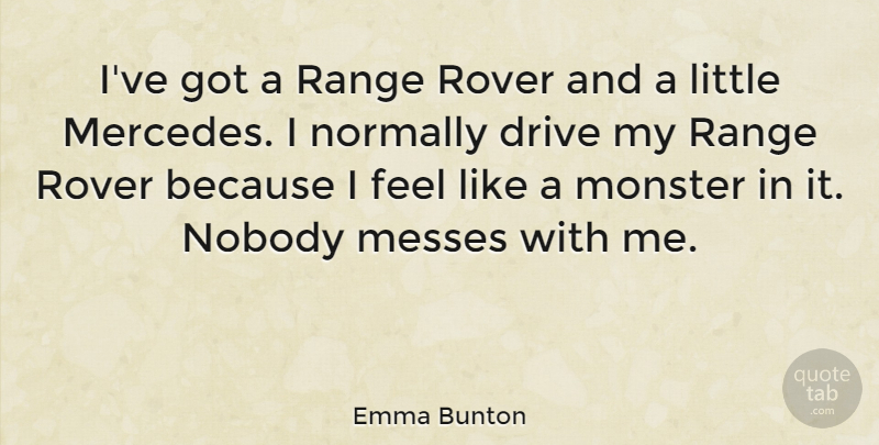 Emma Bunton Quote About Littles, Monsters, Range Rover: Ive Got A Range Rover...