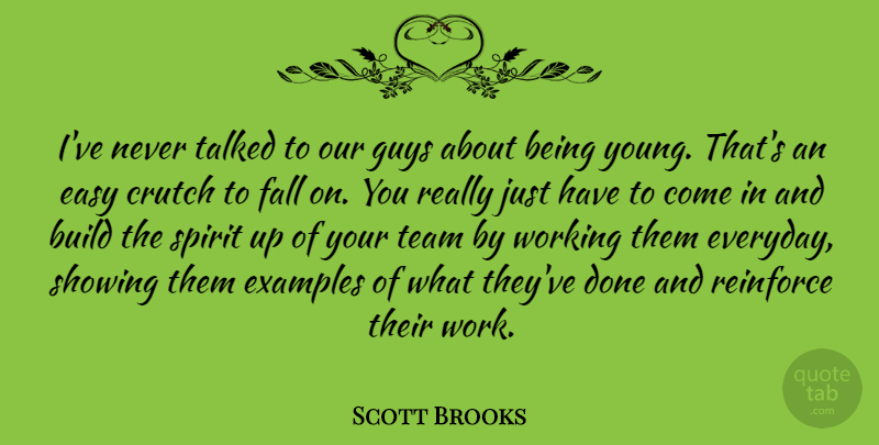 Scott Brooks Quote About Team, Fall, Guy: Ive Never Talked To Our...