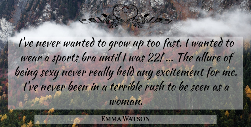 Emma Watson Quote About Boyfriend, Sports, Sexy: Ive Never Wanted To Grow...