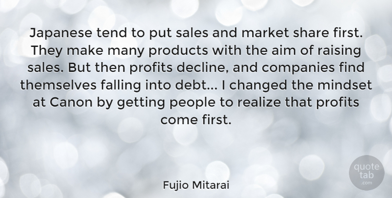 Fujio Mitarai Quote About Fall, People, Debt: Japanese Tend To Put Sales...