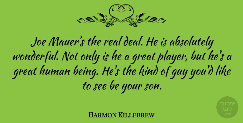 Harmon Killebrew Quote About Real, Son, Player: Joe Mauers The Real Deal...
