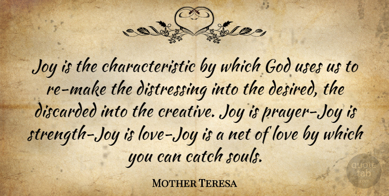 Mother Teresa Quote About Prayer, Creative, Joy: Joy Is The Characteristic By...
