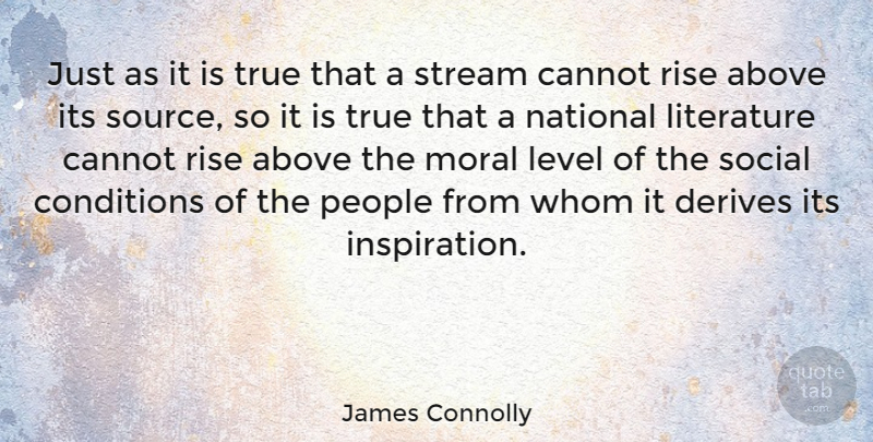 James Connolly Quote About Inspiration, People, Literature: Just As It Is True...