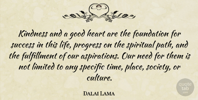 Dalai Lama Quote About Spiritual, Kindness, Heart: Kindness And A Good Heart...
