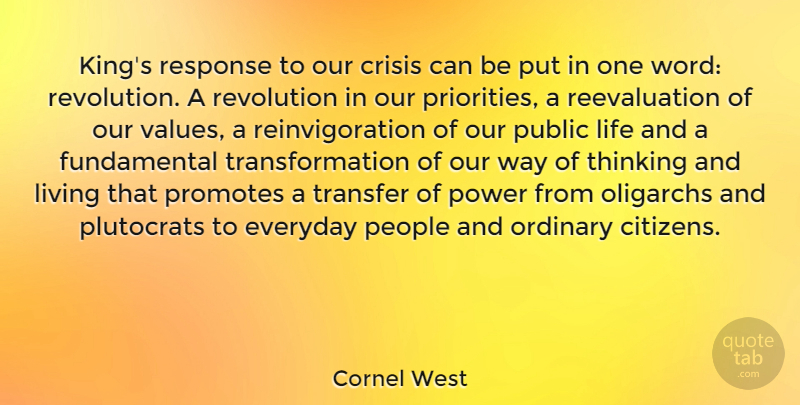 Cornel West Quote About Kings, Thinking, People: Kings Response To Our Crisis...