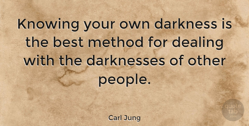 Carl Jung Quote About Life, Leadership, Thoughtful: Knowing Your Own Darkness Is...