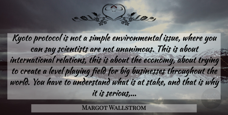 Margot Wallstrom Quote About Simple, Kyoto Protocol, Issues: Kyoto Protocol Is Not A...