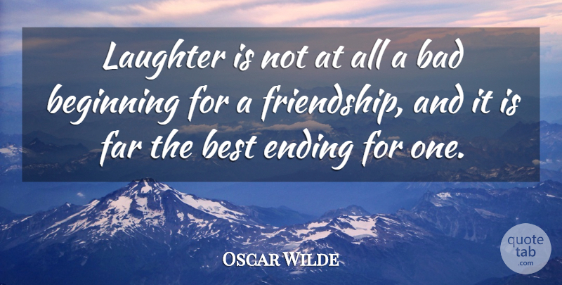 Oscar Wilde Quote About Funny, Friendship, Witty: Laughter Is Not At All...