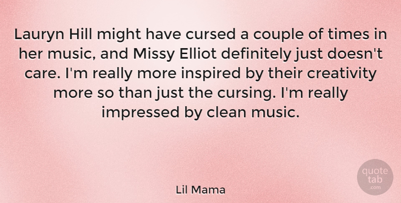 Lil Mama Quote About Clean, Couple, Cursed, Definitely, Hill: Lauryn Hill Might Have Cursed...