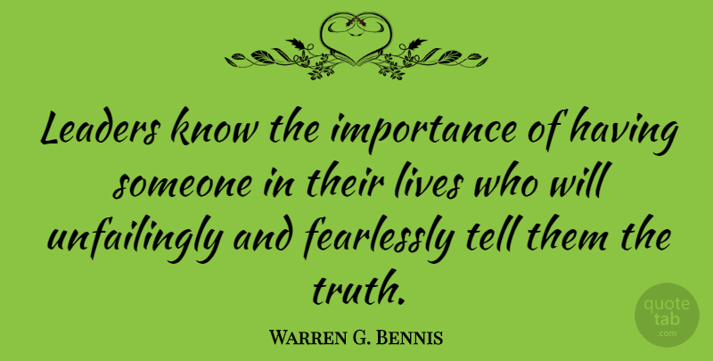 Warren G. Bennis Quote About Inspirational, Leader, Management: Leaders Know The Importance Of...