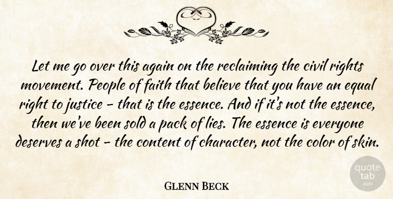 Glenn Beck Quote About Lying, Believe, Character: Let Me Go Over This...