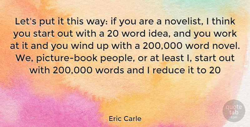 Eric Carle Quote About Book, Thinking, Wind: Lets Put It This Way...