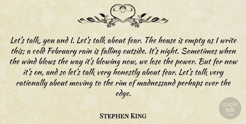 Stephen King Quote About Rain, Moving, Fall: Lets Talk You And I...