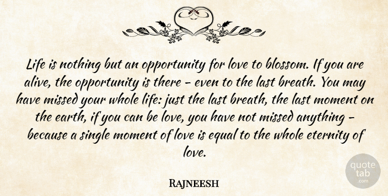 Rajneesh Quote About Love, Single Mom, Opportunity: Life Is Nothing But An...