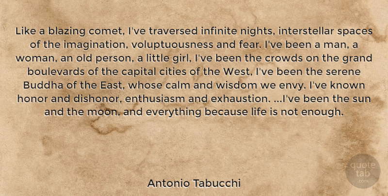 Antonio Tabucchi Quote About Girl, Moon, Night: Like A Blazing Comet Ive...