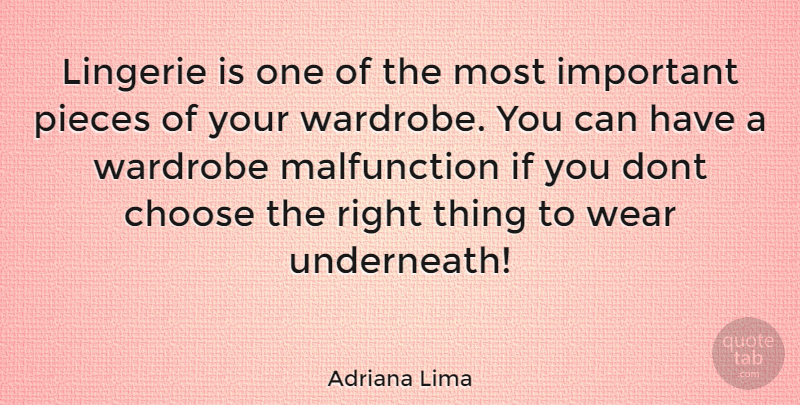Adriana Lima Quote About Important, Lingerie, Pieces: Lingerie Is One Of The...