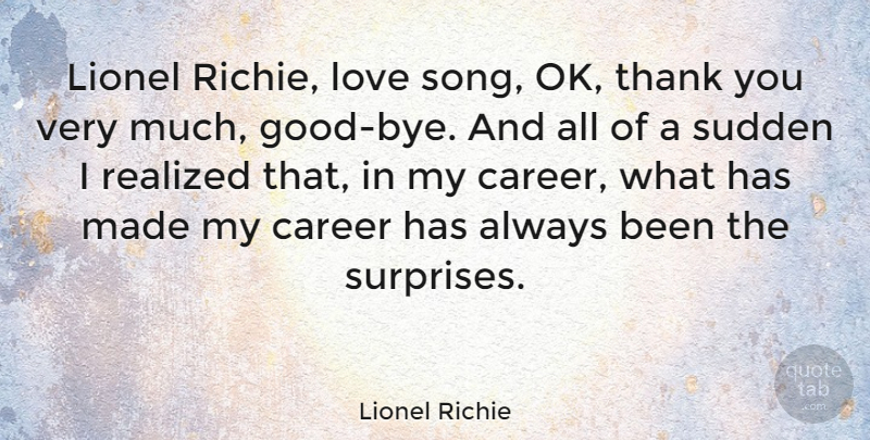 Lionel Richie Quote About Thank You, Song, Careers: Lionel Richie Love Song Ok...