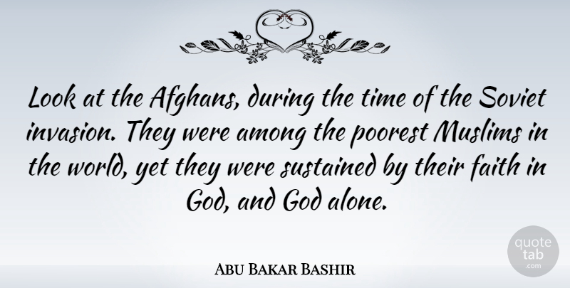 Abu Bakar Bashir Quote About World, Invasion, Looks: Look At The Afghans During...