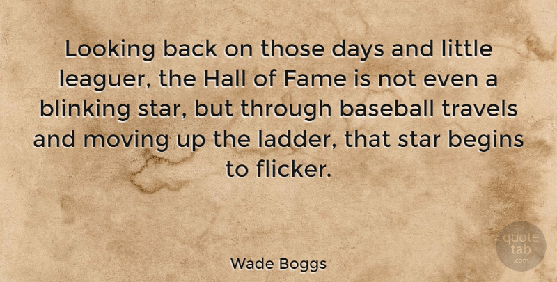 Wade Boggs Quote About Baseball, Stars, Moving: Looking Back On Those Days...