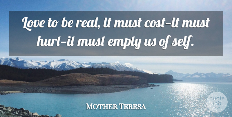Mother Teresa Quote About Love, Christian, Hurt: Love To Be Real It...