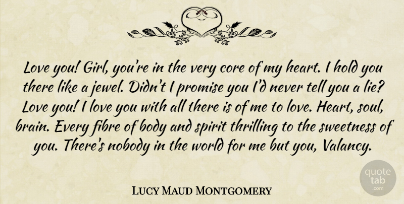 Lucy Maud Montgomery Quote About Girl, Lying, Love You: Love You Girl Youre In...