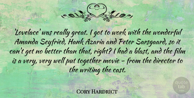 Cory Hardrict Quote About Amanda, Director, Great, Hank, Peter: Lovelace Was Really Great I...