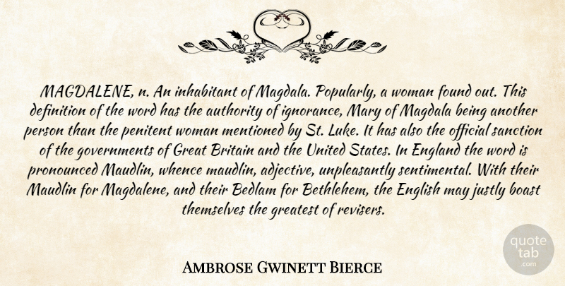 Ambrose Gwinett Bierce Quote About Authority, Boast, Britain, Definition, England: Magdalene N An Inhabitant Of...