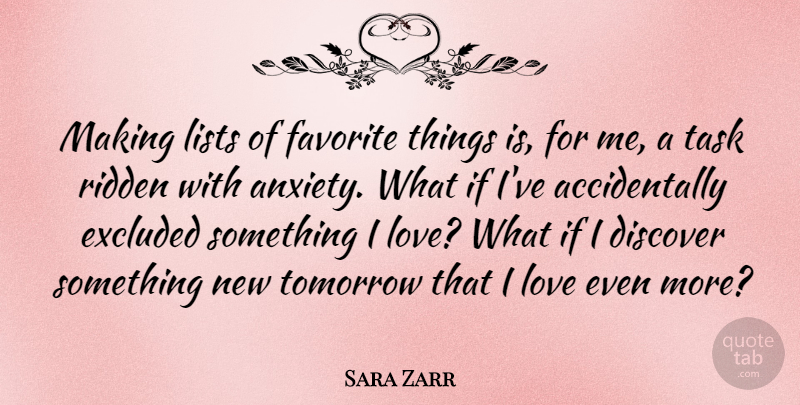 Sara Zarr Quote About Discover, Excluded, Favorite, Lists, Love: Making Lists Of Favorite Things...