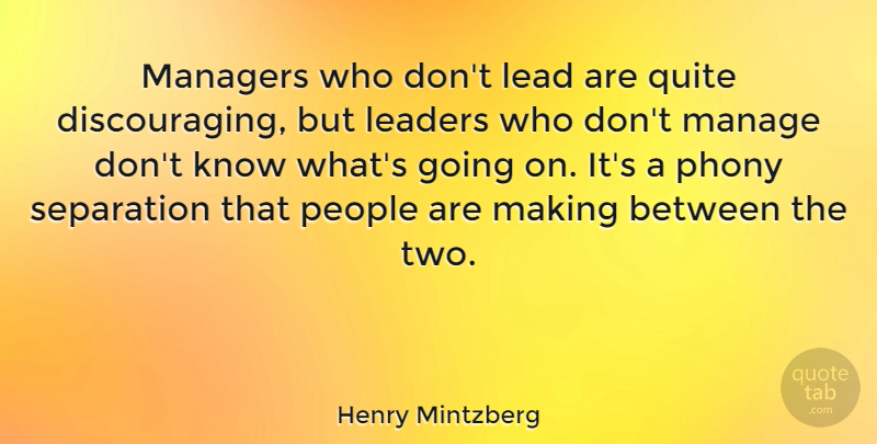 Henry Mintzberg Quote About Two, People, Leader: Managers Who Dont Lead Are...