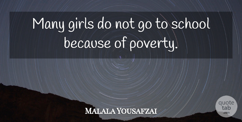 Malala Yousafzai Quote About Girls, School: Many Girls Do Not Go...