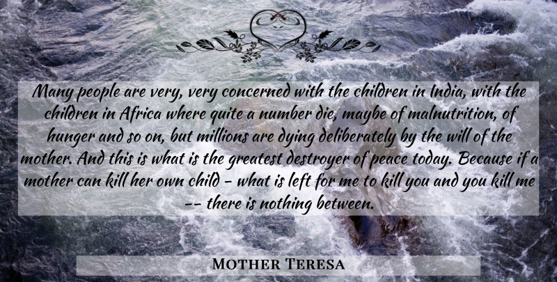 Mother Teresa Quote About Mother, Children, Numbers: Many People Are Very Very...