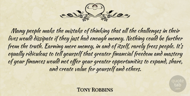 Tony Robbins Quote About Inspirational, Money, Mistake: Many People Make The Mistake...