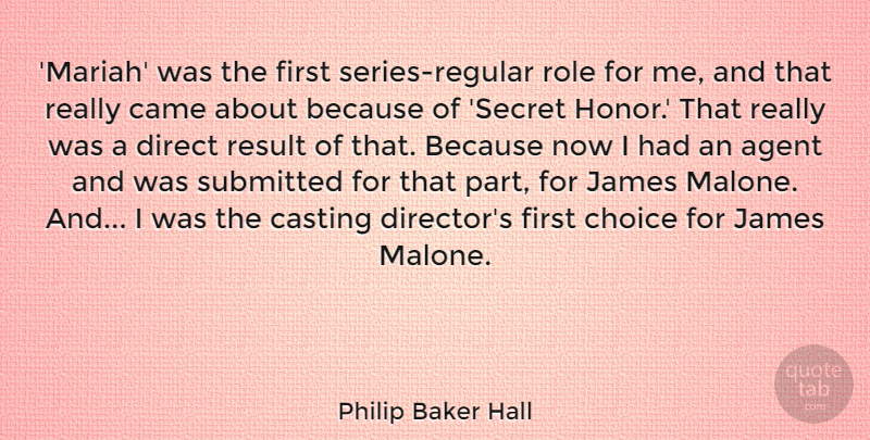 Philip Baker Hall Quote About Agent, Came, Casting, James, Result: Mariah Was The First Series...