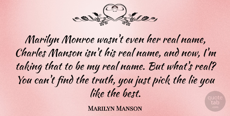 Marilyn Manson Quote About Fake People, Lying, Real: Marilyn Monroe Wasnt Even Her...