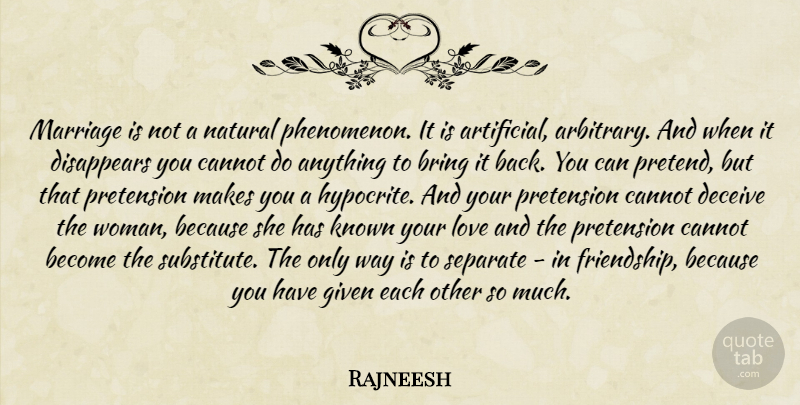 Rajneesh Quote About Marriage, Hypocrite, Way: Marriage Is Not A Natural...