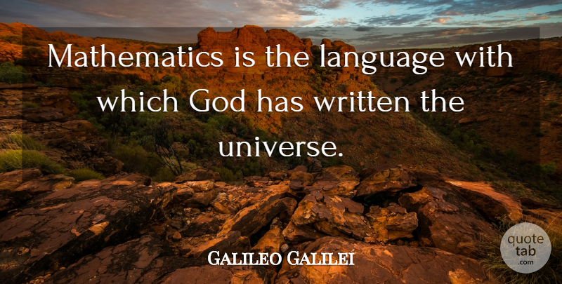 Galileo Galilei Quote About Learning, Science, Discovery: Mathematics Is The Language With...