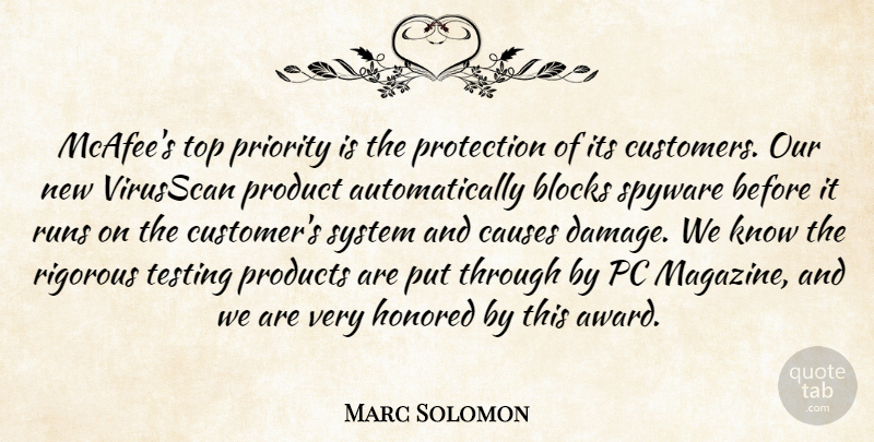 Marc Solomon Quote About Blocks, Causes, Honored, Pc, Priority: Mcafees Top Priority Is The...