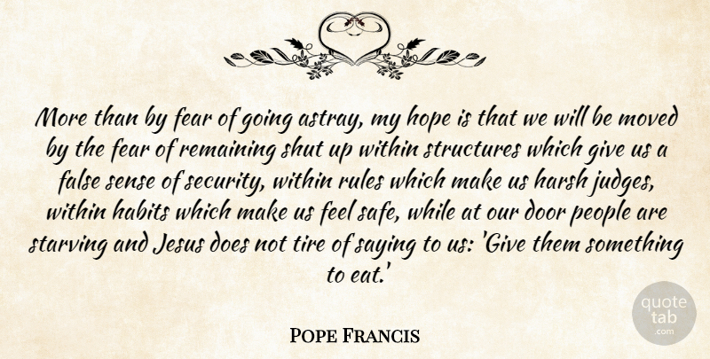 Pope Francis Quote About Jesus, Doors, People: More Than By Fear Of...