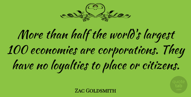 Zac Goldsmith Quote About Largest: More Than Half The Worlds...
