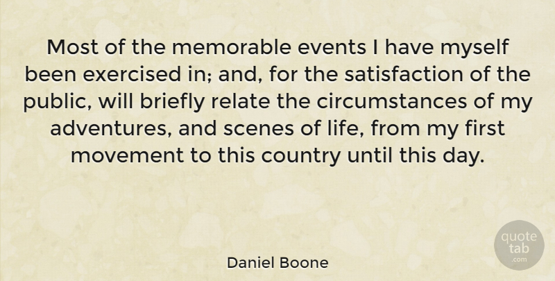 Daniel Boone Quote About Country, Adventure, Memorable: Most Of The Memorable Events...